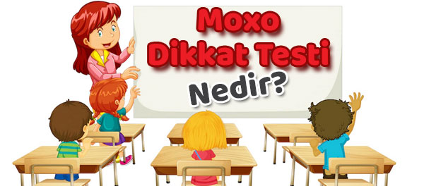 MOXO Dikkat Testi, Dikkatsizlik, dikkat eksikliği, hiperaktivite, çeldirici sistemi