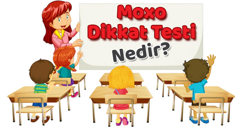 MOXO Dikkat Testi, Dikkatsizlik, dikkat eksikliği, hiperaktivite, çeldirici sistemi